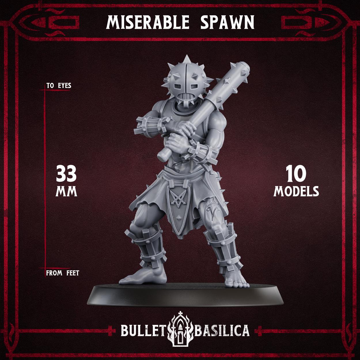 Miserable Spawn